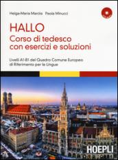 Hallo! Corso di tedesco con esercizi e soluzioni. A1-B1. Con 2 CD Audio