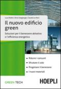 Il nuovo edificio green: Soluzioni per il benessere abitativo e l'efficienza energetica