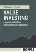 Value investing. La guida definitiva all'investimento azionario