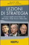 Lezioni di strategia. Cinque regole senza tempo da Bill Gates, Andy Grove e Steve Jobs