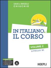 In italiano. Il corso. Livello B1. Con CD Audio formato MP3: 2