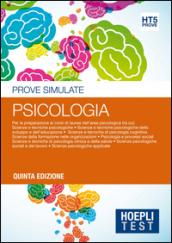 Hoepli Test. Psicologia. Prove simulate. Per la preparazione ai corsi di laurea dell'area psicologica