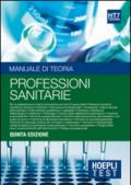 Hoepli test. 7.Manuale di teoria. Per la preparazione ai test di ammissione ai corsi di laurea delle professioni sanitarie