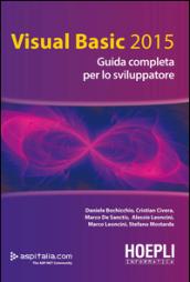 Visual basic 2015. Guida completa per lo sviluppatore