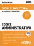 Codice amministrativo. Ediz. minore