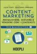 Content Marketing. Promuovere, sedurre e vendere con i contenuti