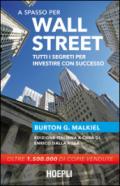 A spasso per Wall Street. Tutti i segreti per investire con successo