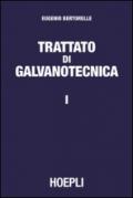 Trattato di galvanotecnica. 1.