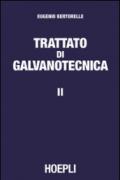 Trattato di galvanotecnica. 2.