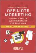 Affiliate marketing: Tutta la verità sull'advertising che funziona