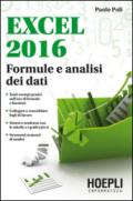 Excel 2016. Formule e analisi dei dati