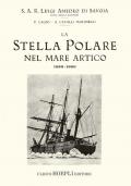 La Stella Polare nel mare Artico 1899-1900 (rist. anast. 1903)