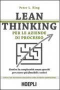 Lean thinking per le aziende di processo. Gestire la complessità senza sprechi per essere più flessibili e veloci