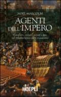 Agenti dell'Impero: Cavalieri, corsari, gesuiti e spie nel Mediterraneo del Cinquecento