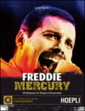 Freddie Mercury (La storia del Rock - I protagonisti Vol. 3)