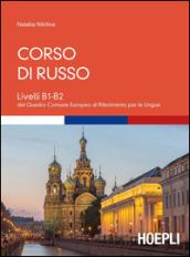 Corso di russo. Livelli B1-B2