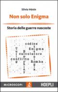 Non solo Enigma. Storia delle guerre nascoste: 1