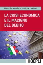 La crisi economica e il macigno del debito