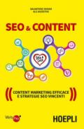 SEO & Content: Content Marketing efficace e strategie SEO vincenti