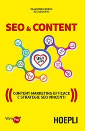 SEO & Content: Content Marketing efficace e strategie SEO vincenti