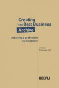 CREATING THE BEST BUSINESS ARCHIVE