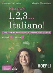 Nuovo 1, 2, 3... italiano! Corso comunicativo di lingua italiana per stranieri