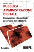 Pubblica amministrazione digitale: Innovazioni e tecnologie al servizio del cittadino