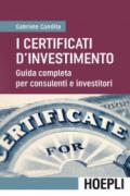 I certificati d'investimento: Guida completa per consulenti e investitori