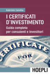 I certificati d'investimento: Guida completa per consulenti e investitori