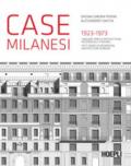 Case milanesi. 1923-1973. Cinquant'anni di architettura residenziale a Milano. Ediz. italiana e inglese