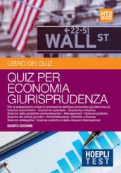 Economia giurisprudenza. Libro dei quiz. Per la preparazione ai test di ammissione dell'area economico-giuridica