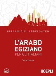 L' arabo egiziano per gli italiani. Corso base