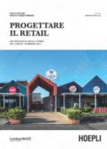 Progettare il retail. Un percorso nelle forme dei centri commerciali