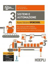 Sistemi e automazione. Ediz. Openschool. Per l'indirizzo Meccanica, meccatronica ed energia degli Ist. tecnici settore tecnologico. Con ebook. Con espansione online vol.3