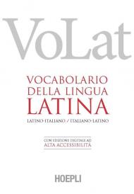 VoLat. Vocabolario della lingua latina. Latino-italiano, italiano-latino. Con ebook