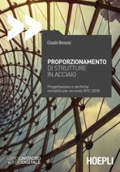 Proporzionamento di strutture in acciaio. Progettazione e verifiche semplificate secondo NTC2008