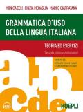 Grammatica d'uso della lingua italiana. Teoria ed esercizi. Livelli A1-B2. Nuova ediz. Con Contenuto digitale per accesso on line