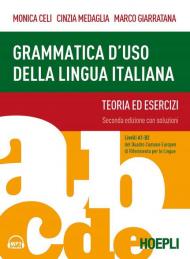 Grammatica d'uso della lingua italiana. Teoria ed esercizi. Livelli A1-B2. Nuova ediz. Con Contenuto digitale per accesso on line