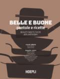 Belle e buone. Pentole e ricette