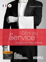 ART DU SERVICE (L') LE FRANÇAIS POUR LE MAITRE ET LE BARMAN