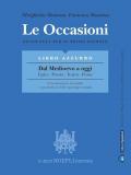 OCCASIONI - LIBRO AZZURRO - DAL MEDIOEVO A OGGI - EPICAPOESIATEATROPROSA (LE) ANTOLOGIA PER IL PRIMO BIENNIO