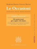 OCCASIONI - LIBRO GIALLO - GLI ANNIVERSARI PER CAPIRE CHI SIAMO (LE) ANTOLOGIA PER IL PRIMO BIENNIO