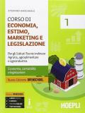 Corso di economia, estimo, marketing e legislazione. Con matematica. Per gli istituti tecnici indirizzo agraria, agroalimentare e agroindustria. Con e-book. Con espa vol.1