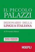 Il piccolo Palazzi. Dizionario della lingua italiana. Ediz. ampliata