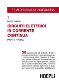 Circuiti elettrici in corrente continua. Vol. 1