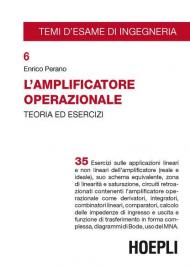 L' amplificatore operazionale. Teoria ed esercizi