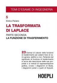 La trasformata di Laplace. Vol. 2: La funzione di trasferimento.