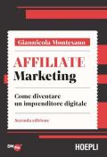 Affiliate marketing. Come diventare un imprenditore digitale