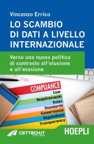 Lo scambio di dati a livello internazionale. Verso una nuova politica di contrasto all'elusione e all'evasione