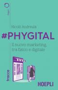 #Phygital. Il nuovo marketing, tra fisico e digitale